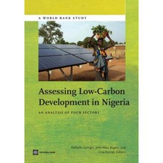 Assessing Low-Carbon Development in Nigeria: An Analysis of Four Sectors Paperback, World Bank Publications