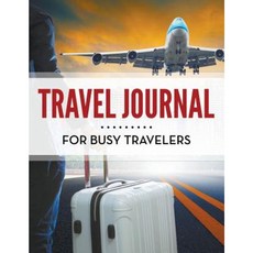 Travel Journal for Busy Travelers Paperback, Speedy Publishing Books