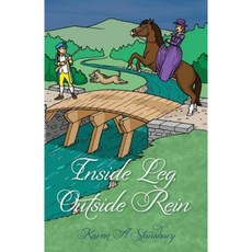 Inside Leg Outside Rein Paperback, Lakeland Terrier Press, LLC