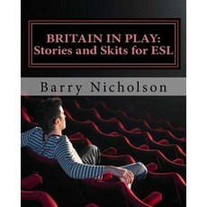Britain in Play: Stories and Skits Paperback, Barry Nicholson