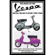Book of the Vespa Gs150 Gs160 & Ss180 1955-1968 Paperback, Veloce Enterprises, Inc.