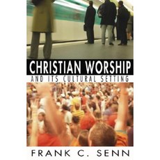 Christian Worship and Its Cultural Setting Paperback, Wipf & Stock Publishers