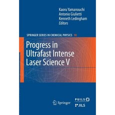 Progress in Ultrafast Intense Laser Science: Volume V Paperback, Springer