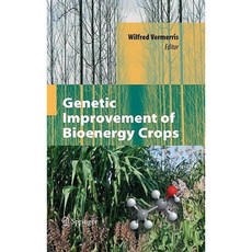 Genetic Improvement of Bioenergy Crops Hardcover, Springer