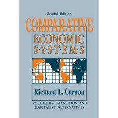 Comparative Economic Systems: V. 2: Transition and Capitalist Alternatives Paperback, Routledge