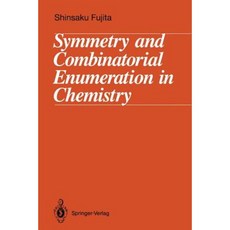 Symmetry and Combinatorial Enumeration in Chemistry Paperback, Springer