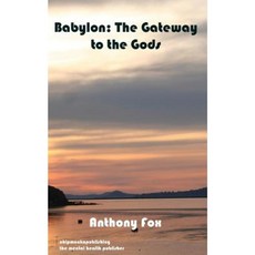 Babylon: The Gateway to the Gods Paperback, Chipmunka Publishing