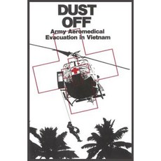 Dust Off: Army Aeromedical Evacuation of Vietnam Hardcover, Military Bookshop