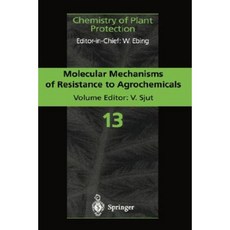 Molecular Mechanisms of Resistance to Agrochemicals Hardcover, Springer