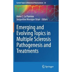 Emerging and Evolving Topics in Multiple Sclerosis Pathogenesis and Treatments Hardcover, Springer