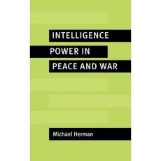 Intelligence Power in Peace and War Hardcover, Cambridge University Press