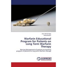 Warfarin Educational Program for Patients on Long Term Warfarin Therapy Paperback, LAP Lambert Academic Publishing