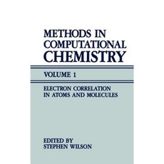 Methods in Computational Chemistry: Volume 1 Electron Correlation in Atoms and Molecules Hardcover, Springer