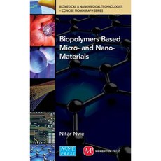 Biopolymers Based Micro- And Nano-Materials Hardcover, American Society of Mechanical Engineers