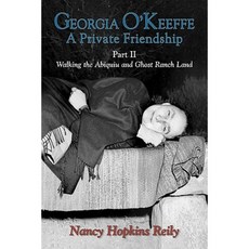 Georgia O'Keeffe a Private Friendship Part II Hardcover, Sunstone Press