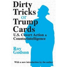 Dirty Tricks or Trump Cards: U.S. Covert Action & Counterintelligence Paperback, Transaction Publishers