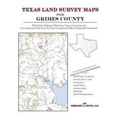 Texas Land Survey Maps for Grimes County Paperback, Arphax Publishing Co.