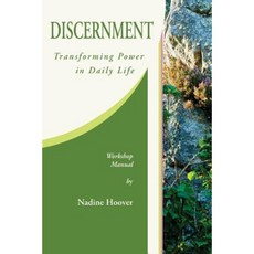 Discernment: Transforming Power in Daily Life Paperback, Conscience Studio