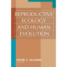 Reproductive Ecology and Human Evolution Paperback, Taylor & Francis
