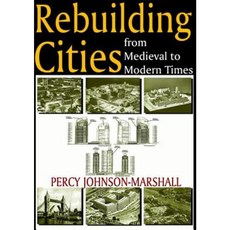 Rebuilding Cities from Medieval to Modern Times Paperback, Aldine