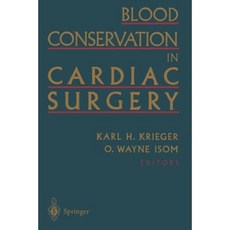Blood Conservation in Cardiac Surgery Paperback, Springer