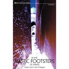 In the Mystic Footsteps of Saints Vol. 1 Paperback, Islamic Supreme Council of America