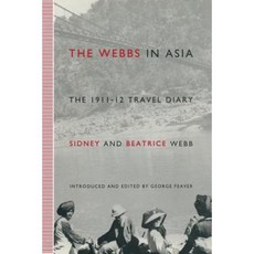 The Webbs in Asia: The 1911-12 Travel Diary Paperback, Palgrave MacMillan