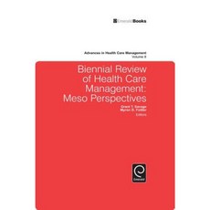 Biennial Review of Health Care Management: Meso Perspectives Hardcover, Emerald Group Publishing