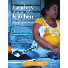 Leaders from the Kitchen Paperback, Leaders from the Kitchen Press