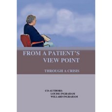 From a Patient's View Point Through a Crisis Paperback, Bizy Enterprises