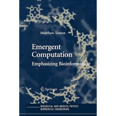 Emergent Computation: Emphasizing Bioinformatics Paperback, Springer