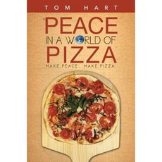 Peace in a World of Pizza Paperback, iUniverse