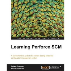 Learning Perforce Scm Paperback, Packt Publishing