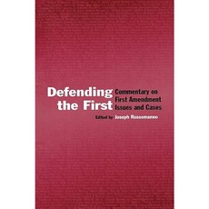 Defending the First: Commentary on the First Amendment Issues and Cases Hardcover, Lawrence Erlbaum Associates