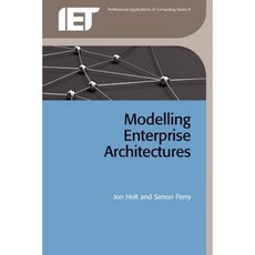Modelling Enterprise Architectures Paperback, Institution of Engineering & Technology