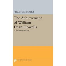 Achievement of William Dean Howells Hardcover, Princeton University Press