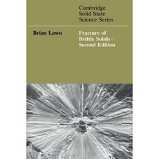 Fracture of Brittle Solids Paperback, Cambridge University Press