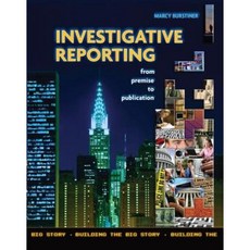 Investigative Reporting from Premise to Publication Hardcover, Routledge