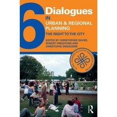 Dialogues in Urban and Regional Planning: The Right to the City Volume 6 Hardcover, Routledge