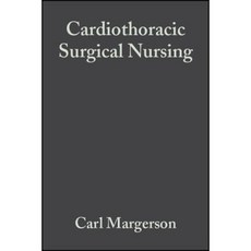 Cardiothoracic Surgical Nursing Paperback, Wiley-Blackwell