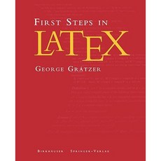 First Steps in Latex Paperback, Birkhauser