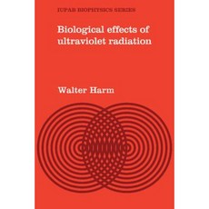 Biological Effects of Ultraviolet Radiation, Cambridge University Press