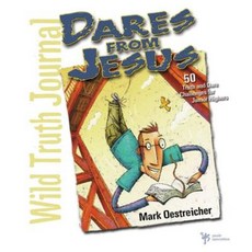 Dares from Jesus-Wild Truth Journal: 50 Truth and Dare Challenges for Junior Highers Paperback, Zondervan