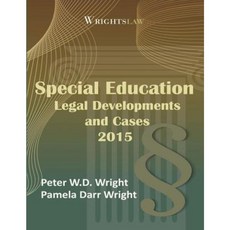 Wrightslaw: Special Education Legal Developments and Cases 2015 Paperback, Harbor House Law Press, Incorporated