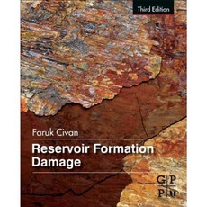 Reservoir Formation Damage Hardcover, Gulf Professional Publishing