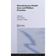 Homelessness Health Care and Welfare Provision Hardcover, Routledge