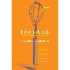 How to Cook Revised Edition: An Easy and Imaginative Guide for the Beginner Paperback, William Morrow & Company