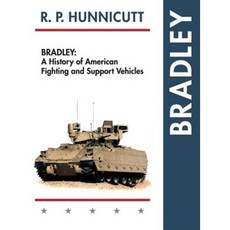 Bradley: A History of American Fighting and Suport Vehicles Hardcover, Echo Point Books & Media