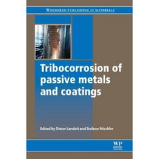 Tribocorrosion of Passive Metals and Coatings Paperback, Woodhead Publishing