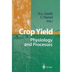 Crop Yield: Physiology and Processes Paperback, Springer